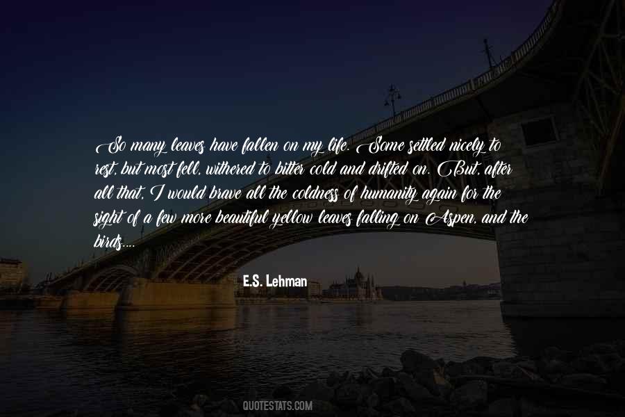 E.S. Lehman Quotes #1324239