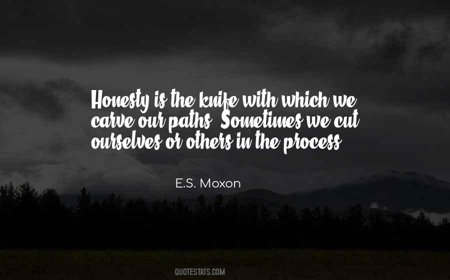 E.S. Moxon Quotes #1640313 E.S. Moxon Quotes #1640313