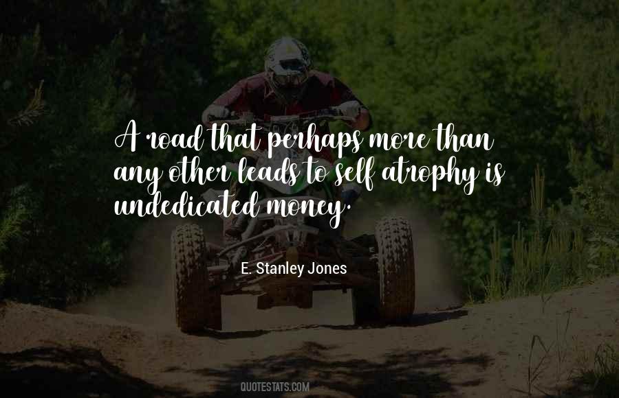 E. Stanley Jones Quotes #1227665