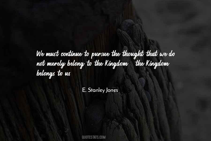 E. Stanley Jones Quotes #573905