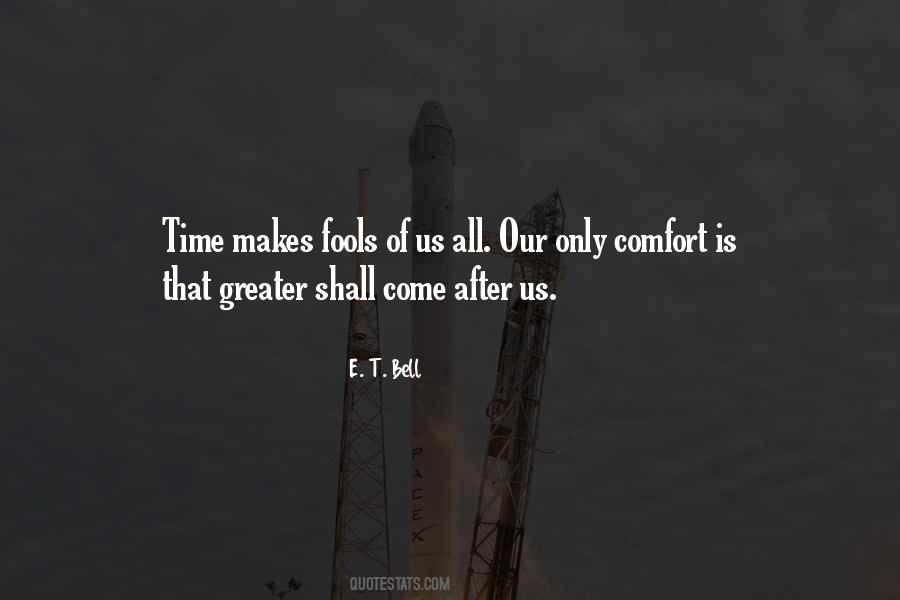 E. T. Bell Quotes #1541252