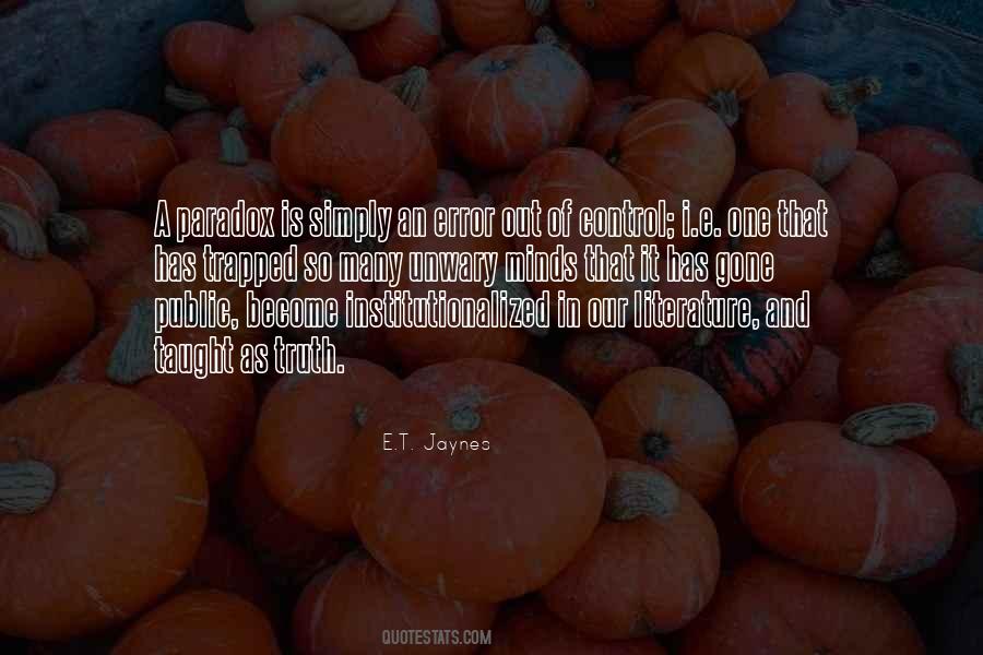 E.T. Jaynes Quotes #1572978