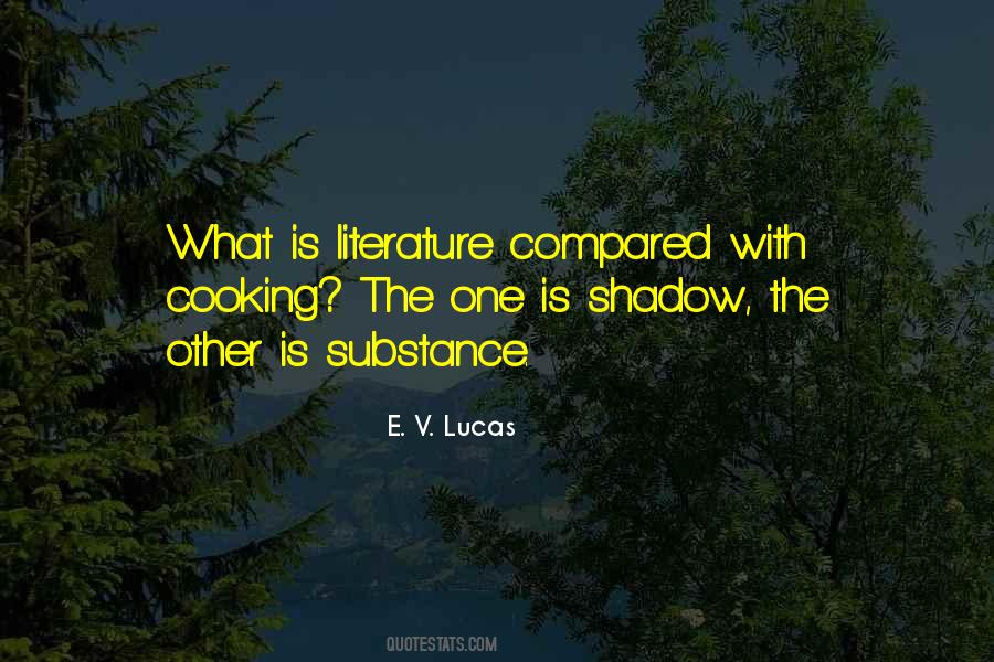 E. V. Lucas Quotes #1600033