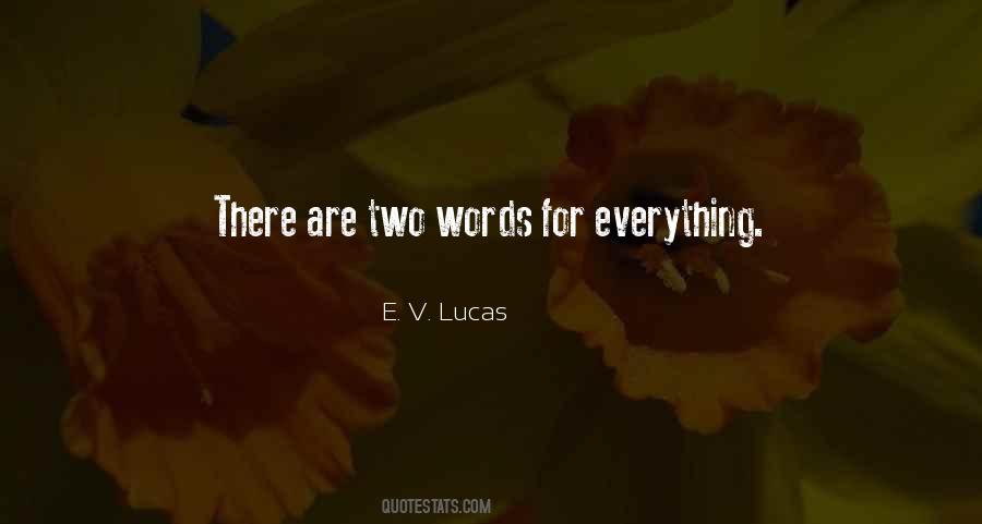 E. V. Lucas Quotes #286952