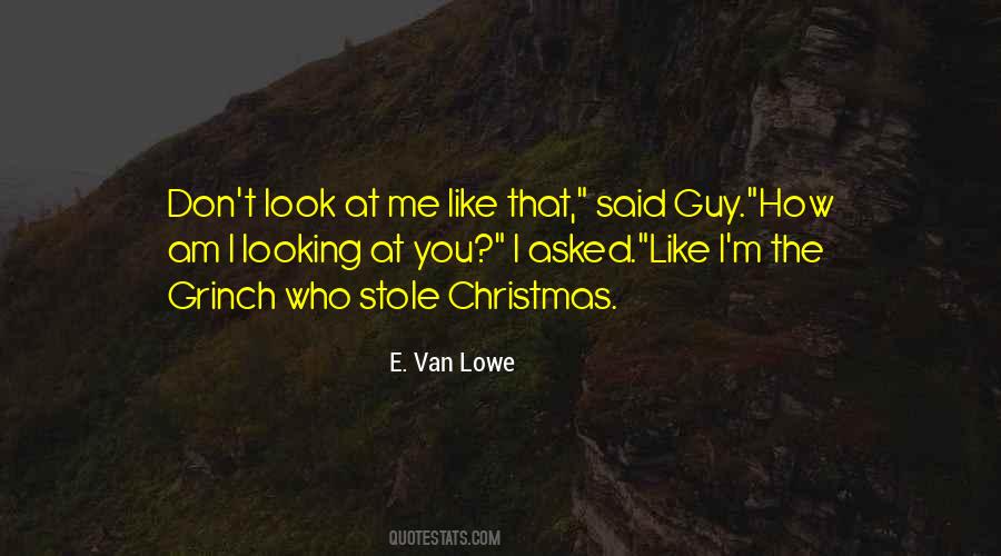 E. Van Lowe Quotes #916550