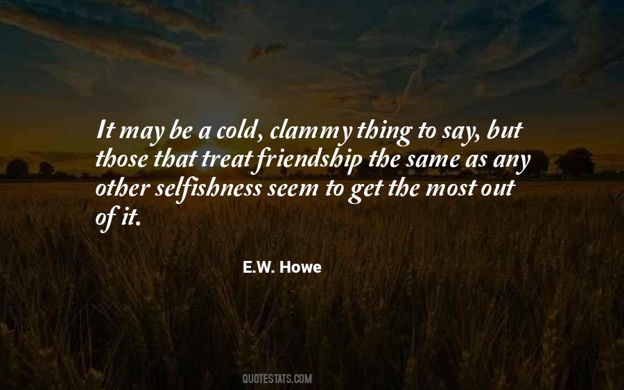 E.W. Howe Quotes #1151291