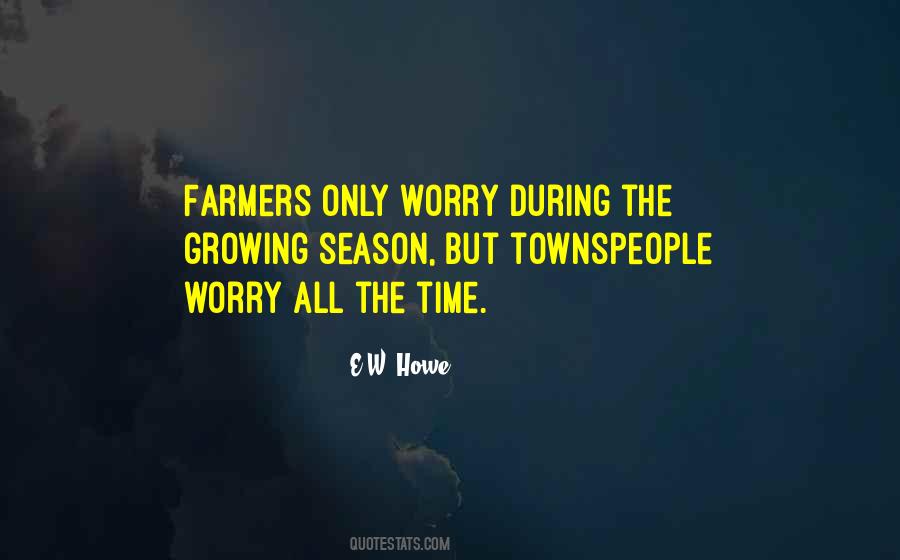 E.W. Howe Quotes #134034