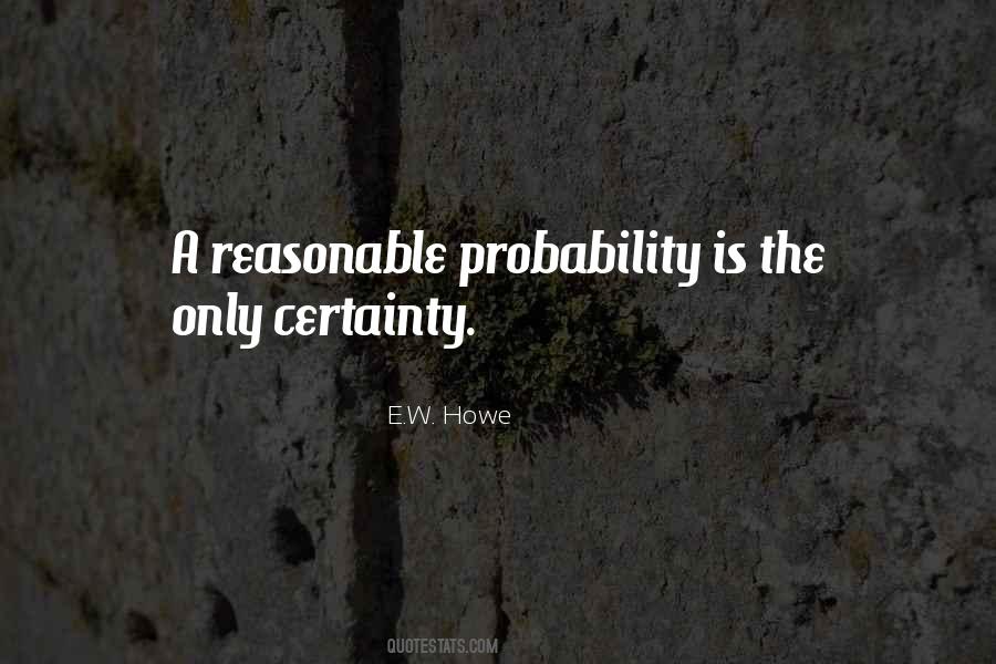 E.W. Howe Quotes #1630517