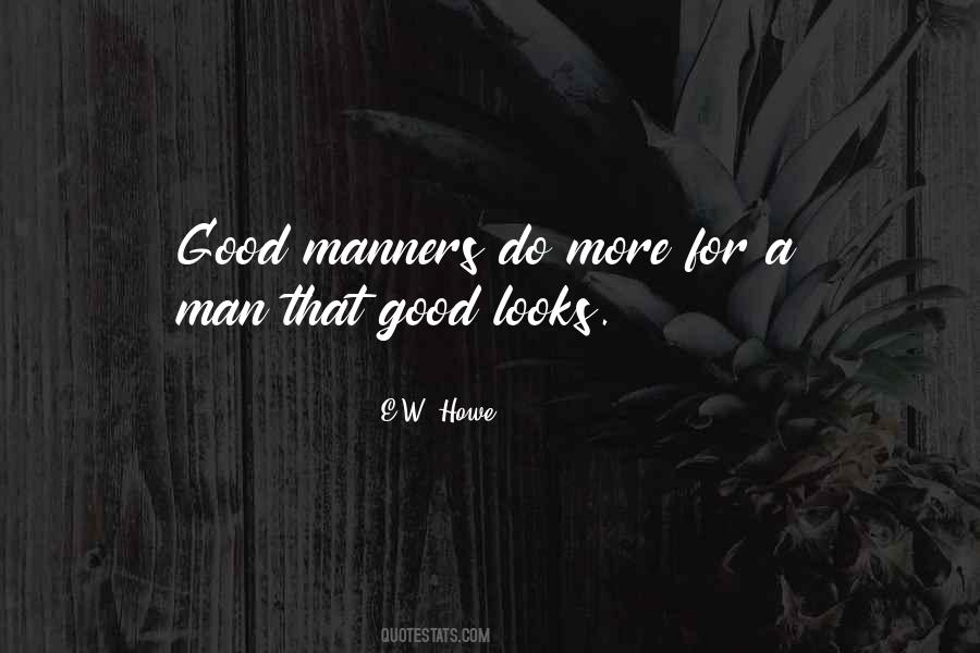 E.W. Howe Quotes #1772179