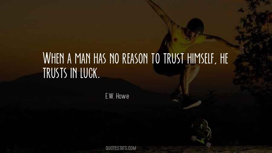 E.W. Howe Quotes #367855