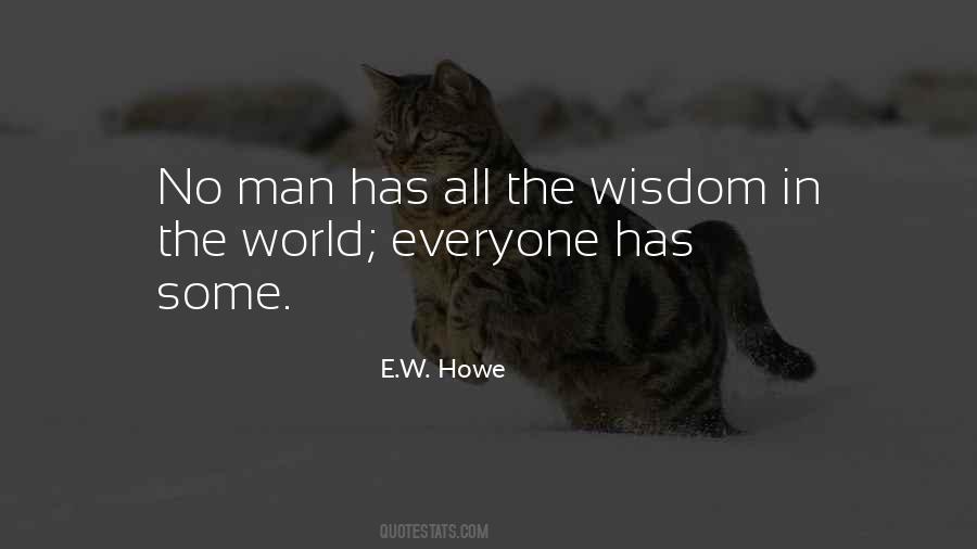 E.W. Howe Quotes #417909