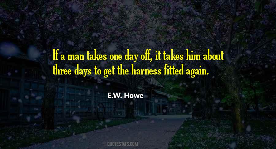 E.W. Howe Quotes #519396