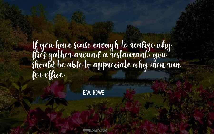 E.W. Howe Quotes #794187