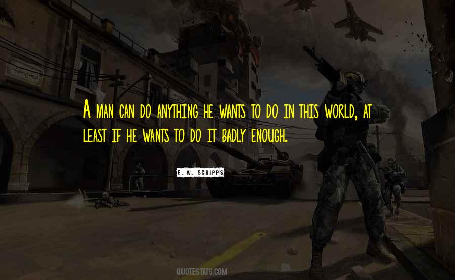 E. W. Scripps Quotes #362105 E. W. Scripps Quotes #362105