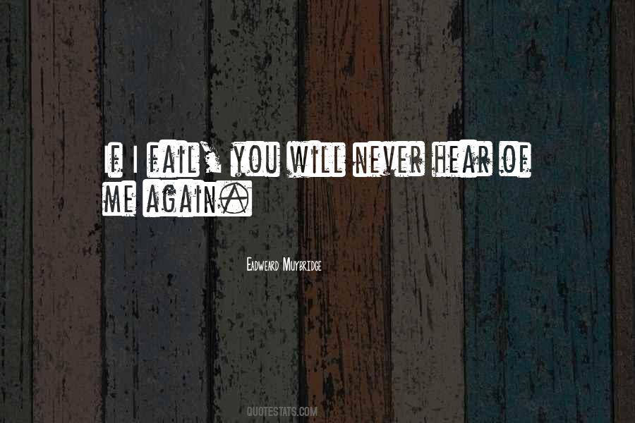 Eadweard Muybridge Quotes #331392