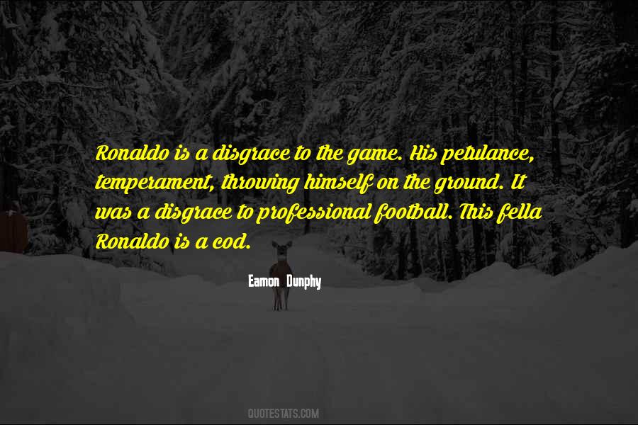 Eamon Dunphy Quotes #1300209