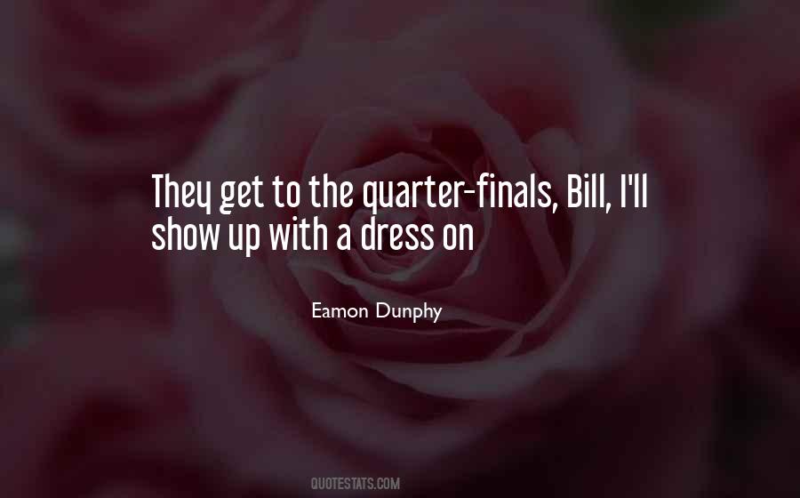 Eamon Dunphy Quotes #1577938