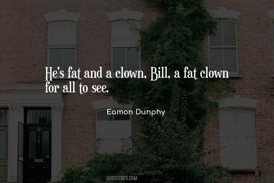 Eamon Dunphy Quotes #954004