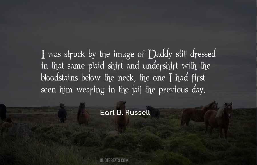 Earl B. Russell Quotes #376092