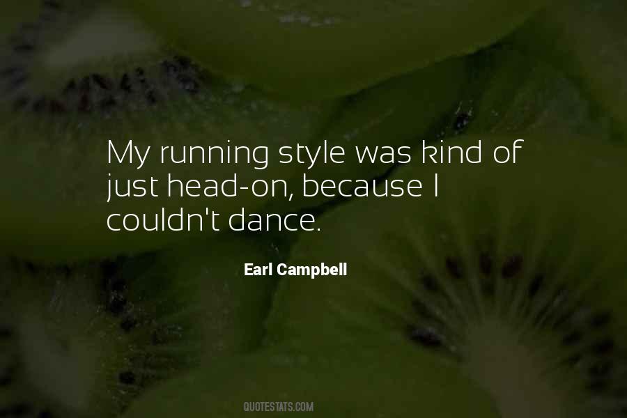 Earl Campbell Quotes #1658092
