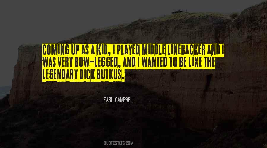 Earl Campbell Quotes #1841283