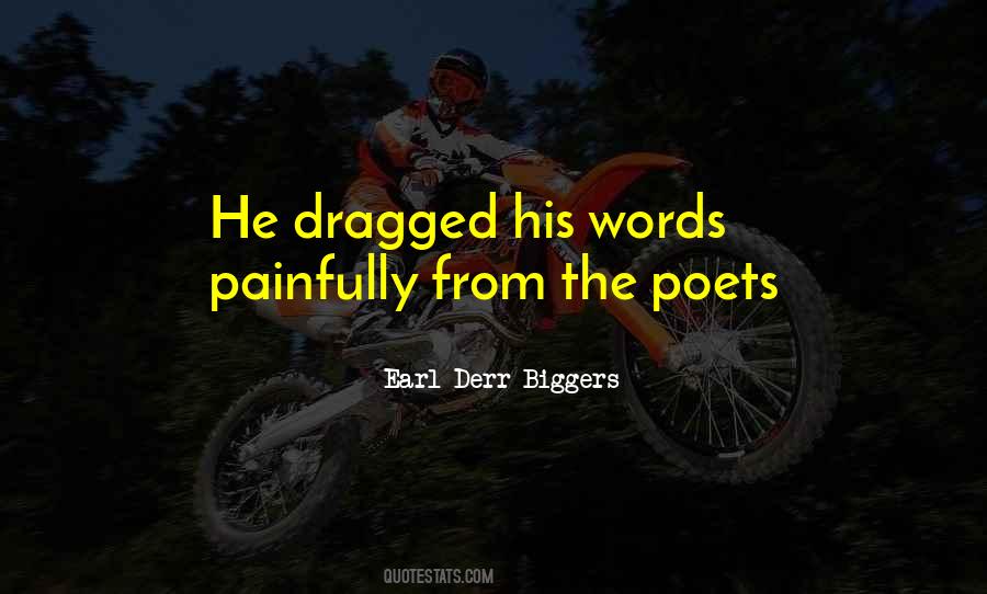 Earl Derr Biggers Quotes #290437