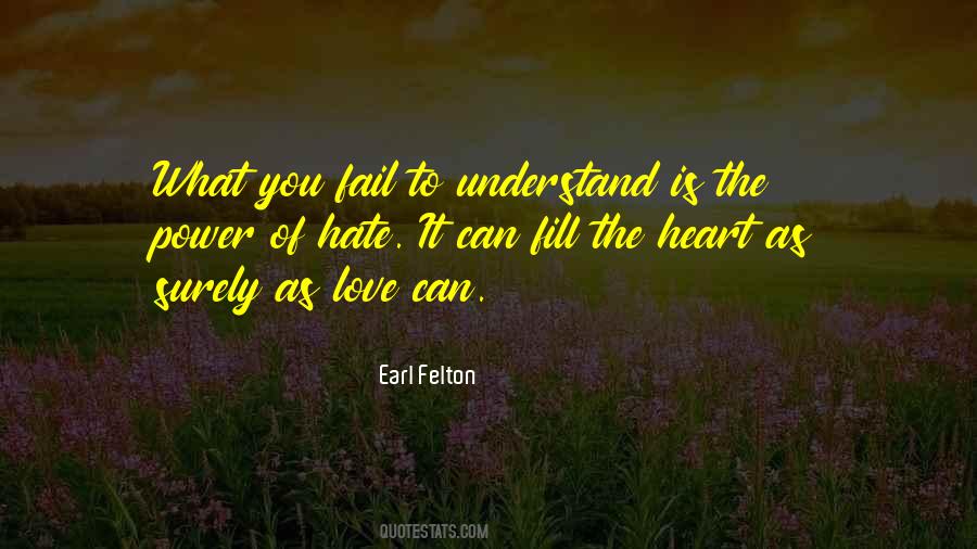 Earl Felton Quotes #274148