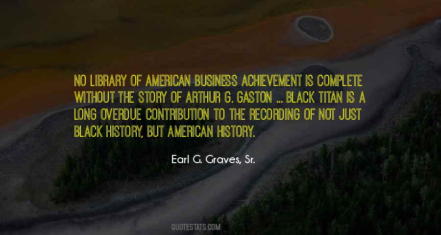 Earl G. Graves, Sr. Quotes #1552787