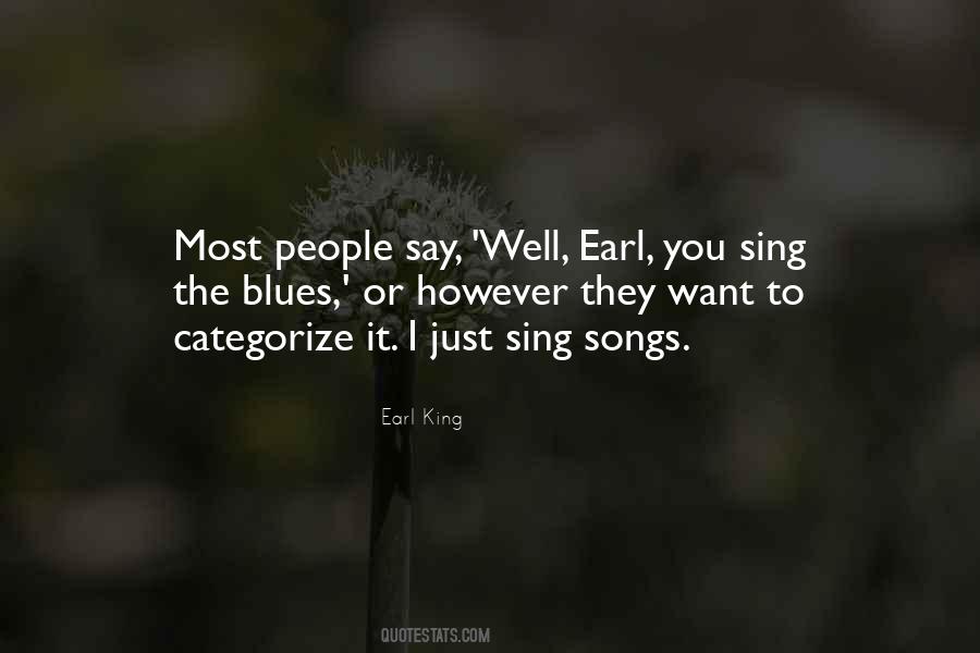 Earl King Quotes #1590136