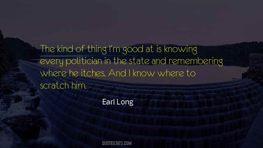 Earl Long Quotes #362128