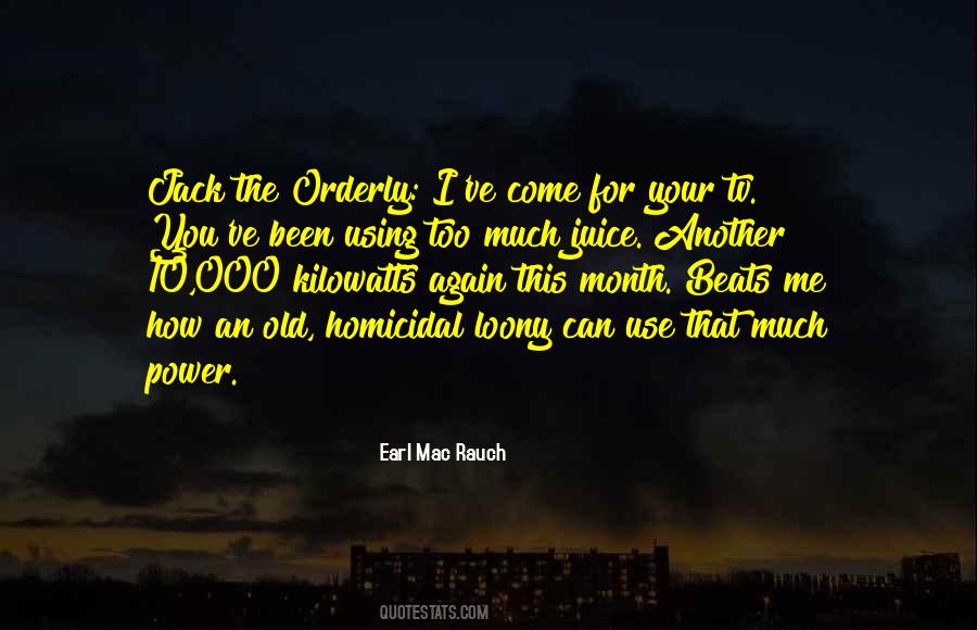 Earl Mac Rauch Quotes #1536159