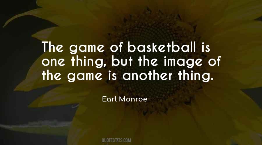 Earl Monroe Quotes #1409153