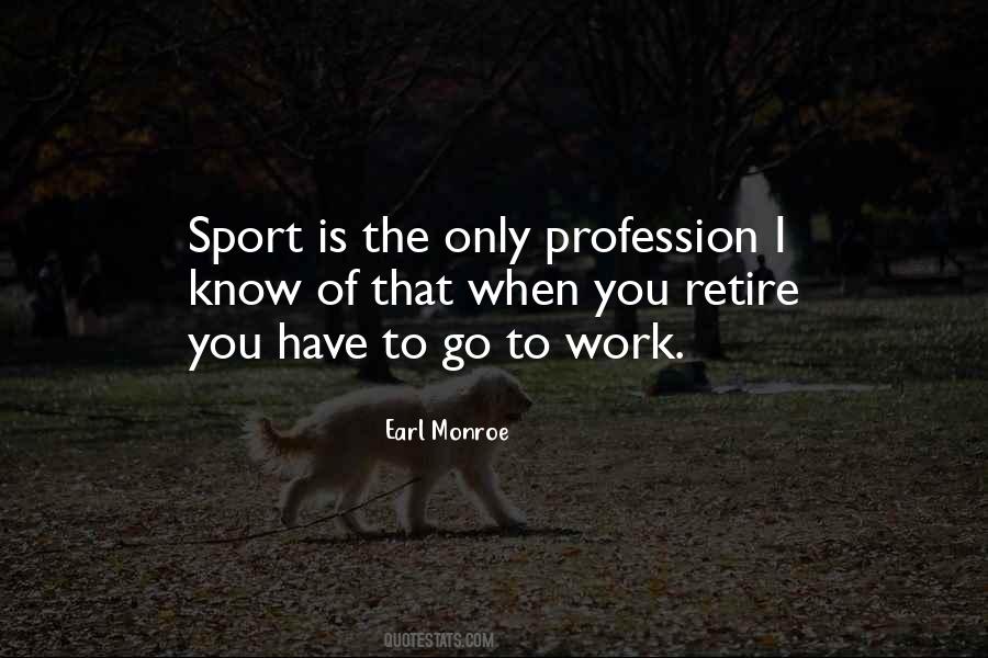 Earl Monroe Quotes #1547003