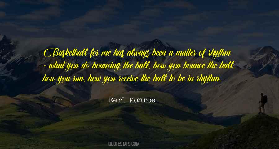 Earl Monroe Quotes #986930