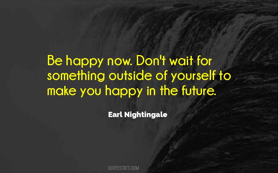 Earl Nightingale Quotes #1105441