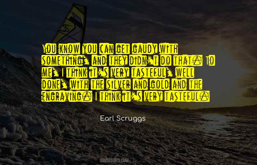 Earl Scruggs Quotes #1230895