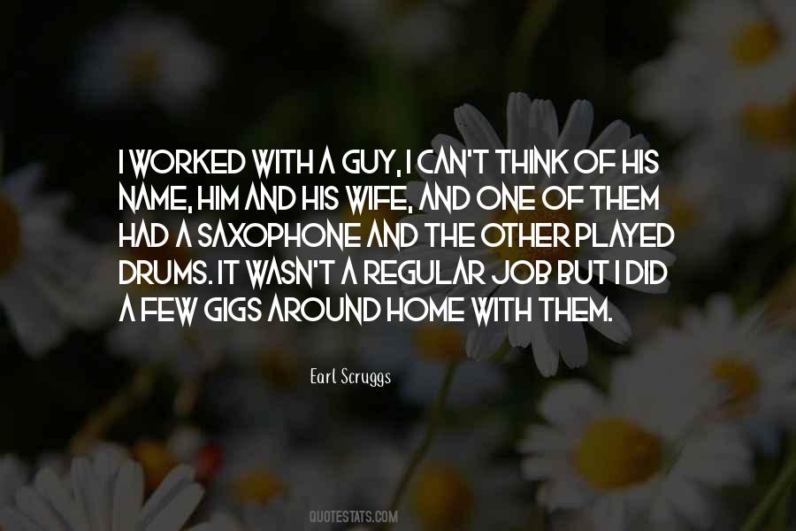 Earl Scruggs Quotes #509202