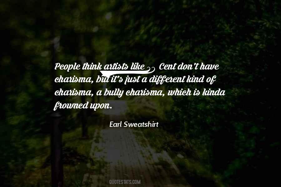 Earl Sweatshirt Quotes #1562052