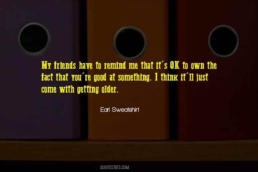 Earl Sweatshirt Quotes #187337