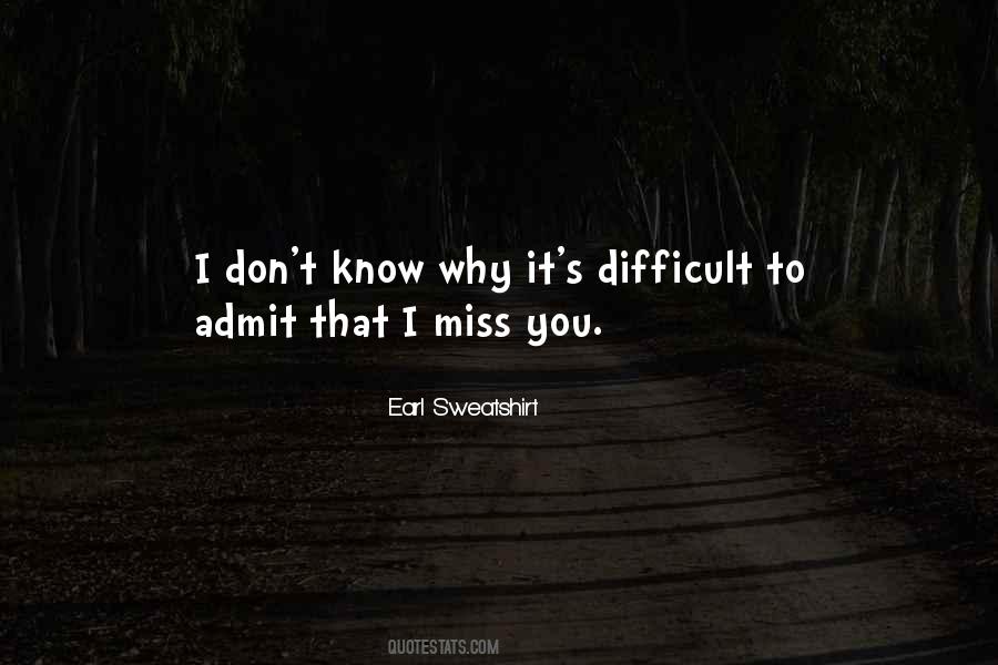 Earl Sweatshirt Quotes #432188