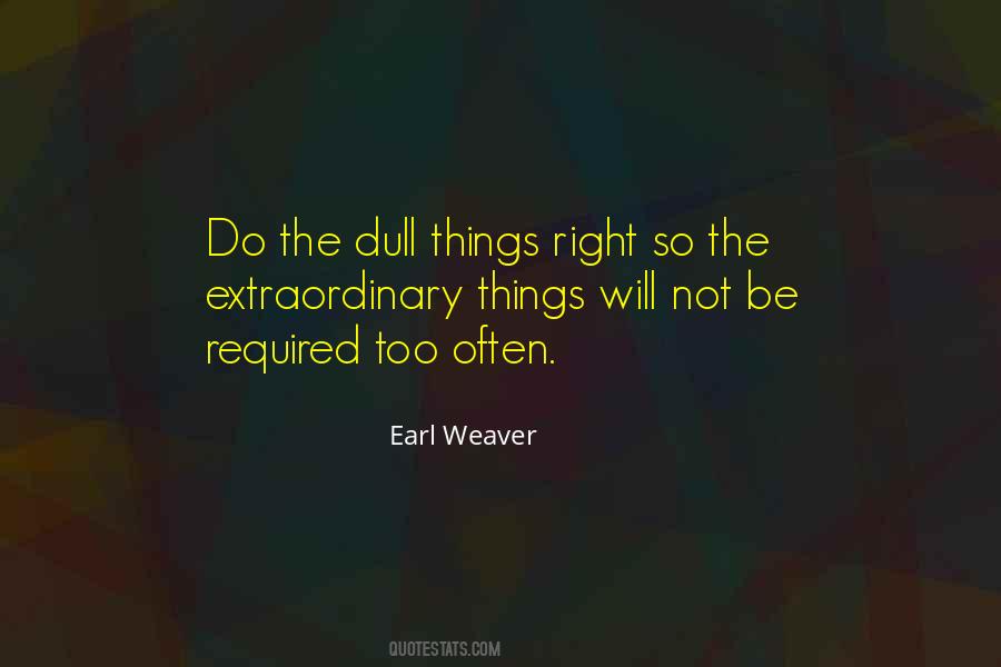 Earl Weaver Quotes #1219800 Earl Weaver Quotes #1219800