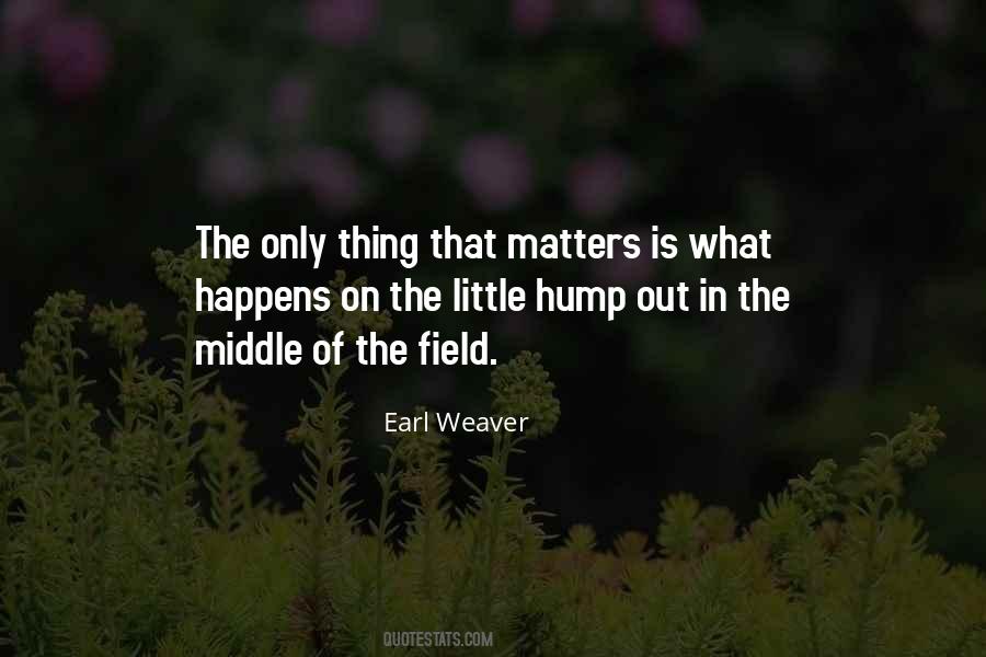 Earl Weaver Quotes #1401985 Earl Weaver Quotes #1401985