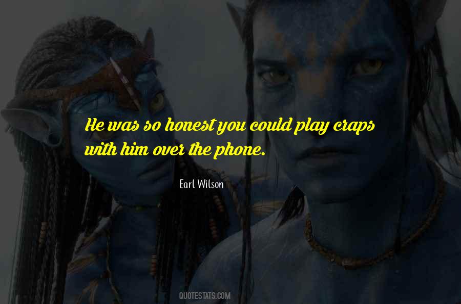 Earl Wilson Quotes #1719513