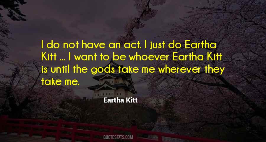 Eartha Kitt Quotes #734986