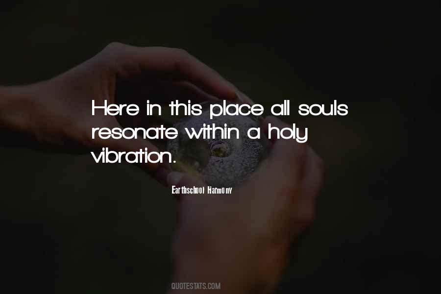 Earthschool Harmony Quotes #1845484 Earthschool Harmony Quotes #1845484