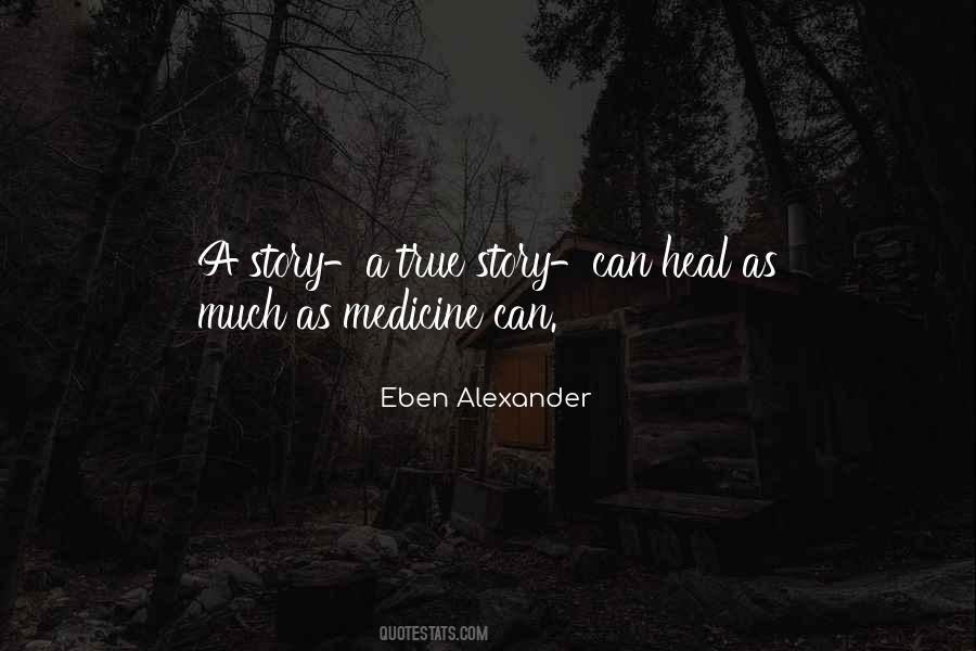 Eben Alexander Quotes #1075400