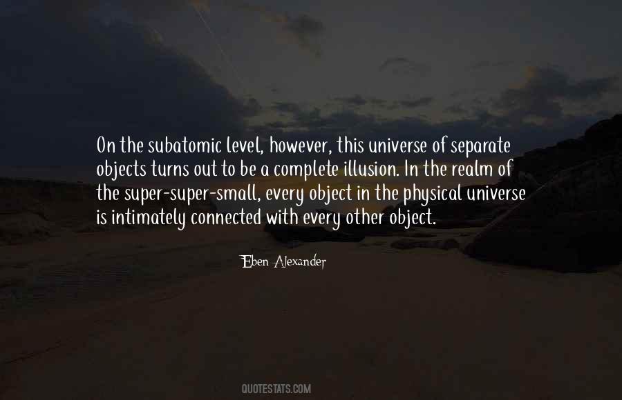 Eben Alexander Quotes #1840912