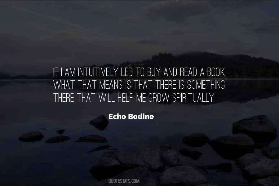 Echo Bodine Quotes #1454095