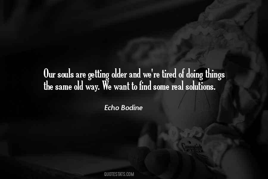 Echo Bodine Quotes #1726479