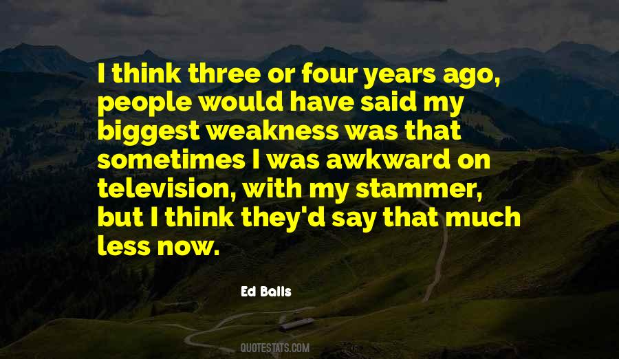 Ed Balls Quotes #1410765